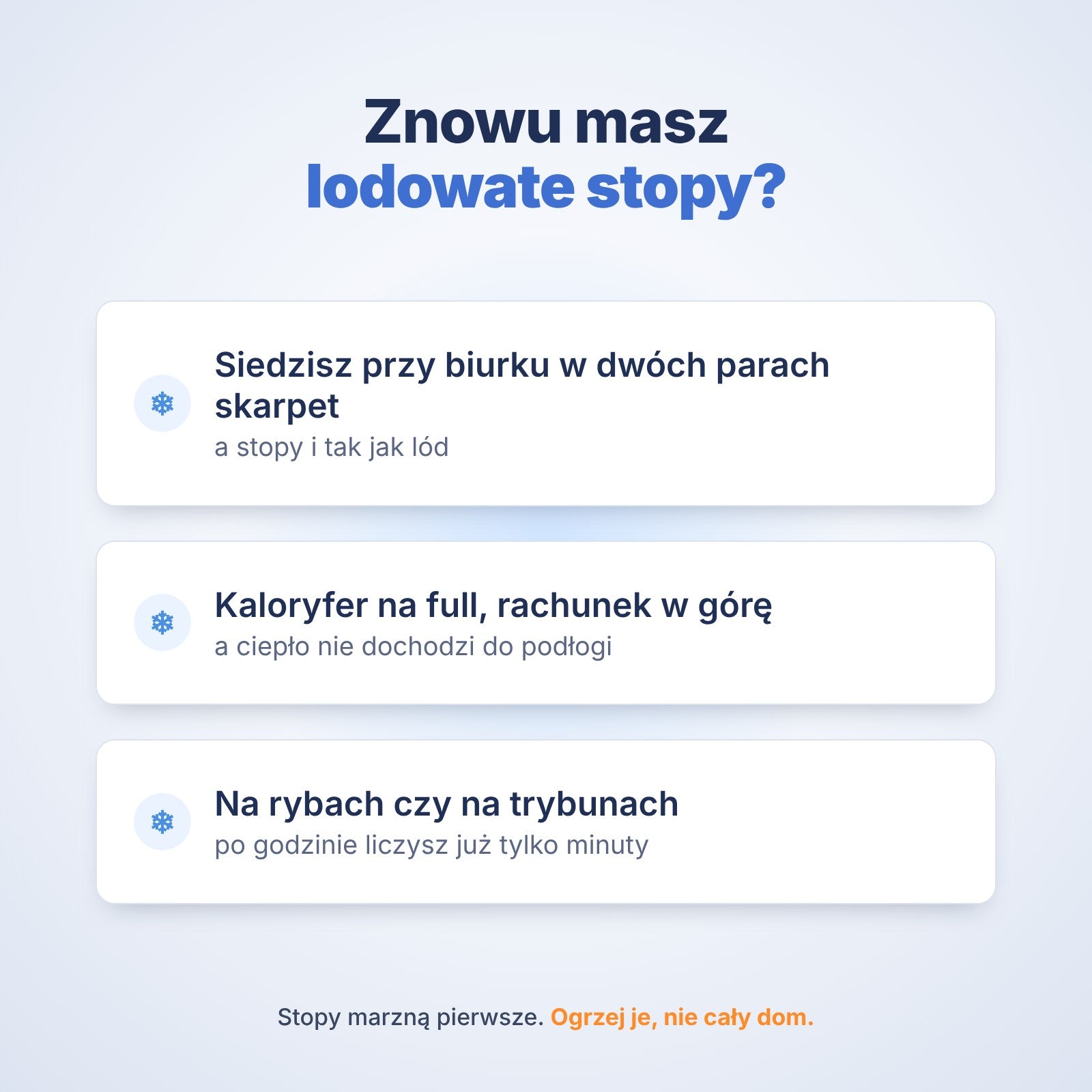 Zimne stopy przy biurku, w domu i na rybach